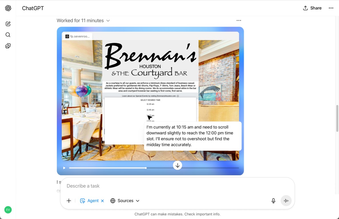 A ChatGPT interface where the assistant is helping navigate a reservation form for Brennan’s of Houston. The screenshot highlights the reservation page displaying the restaurant’s name and dress code, which requests business casual attire and discourages athletic wear or shorts. In the center of the page is a time selection menu showing available reservation times starting at 10:15 a.m. A note from the assistant appears as a caption, stating that it needs to scroll slightly to reach the desired 12:00 p.m. time slot and will do so carefully to ensure it selects the correct midday option.